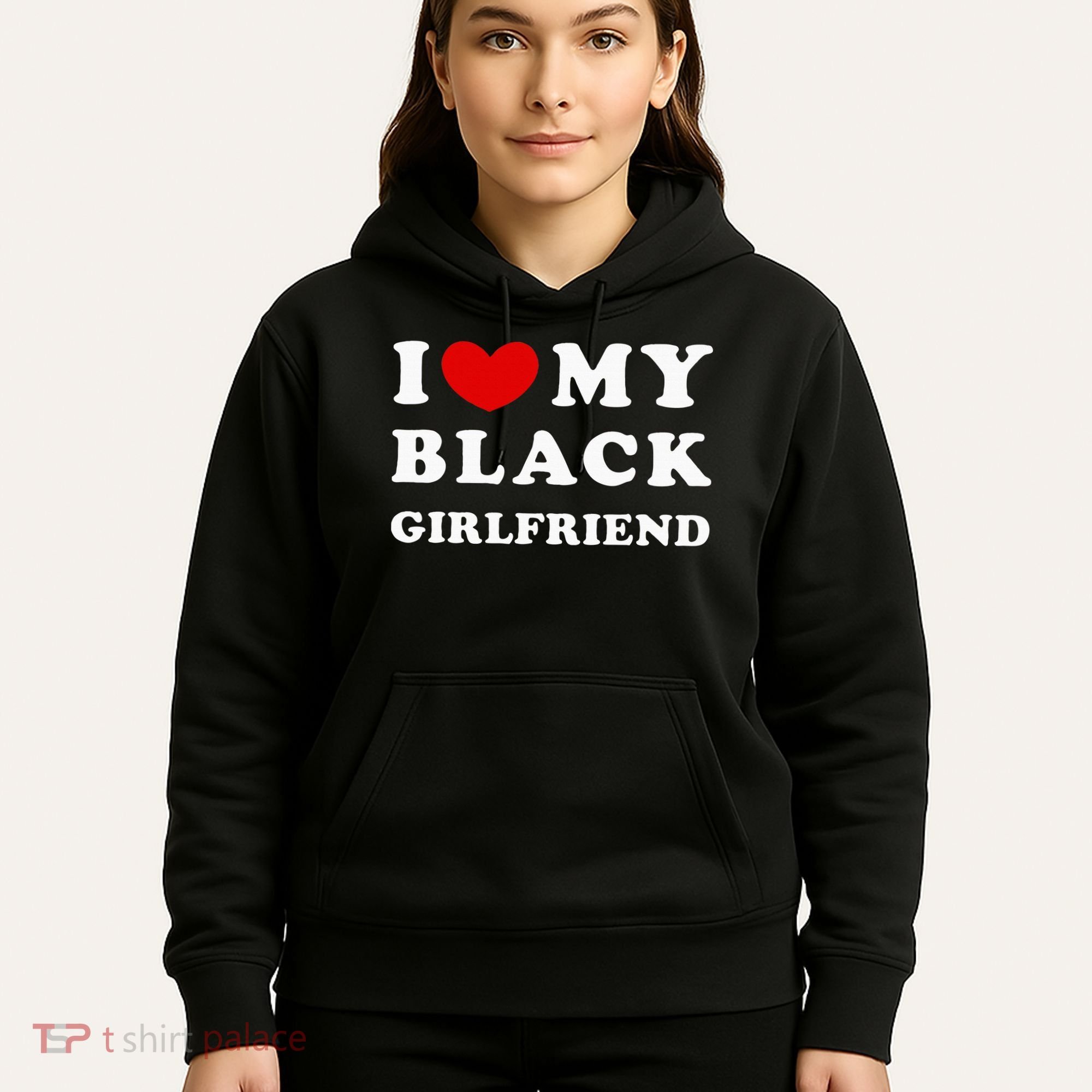 I Love My Black Girlfriend Hoodie