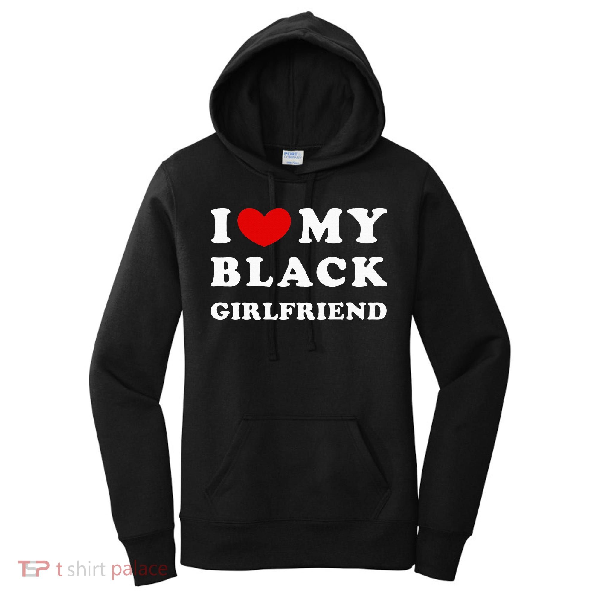 I Love My Black Girlfriend Women's Hoodie