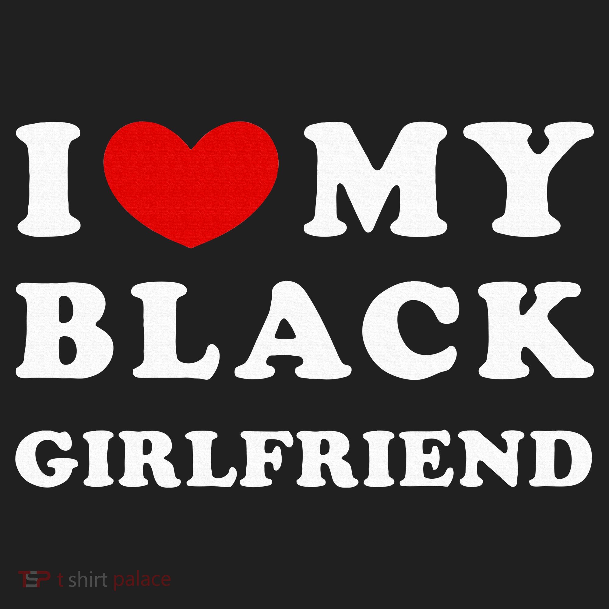 I Love My Black Girlfriend Hat
