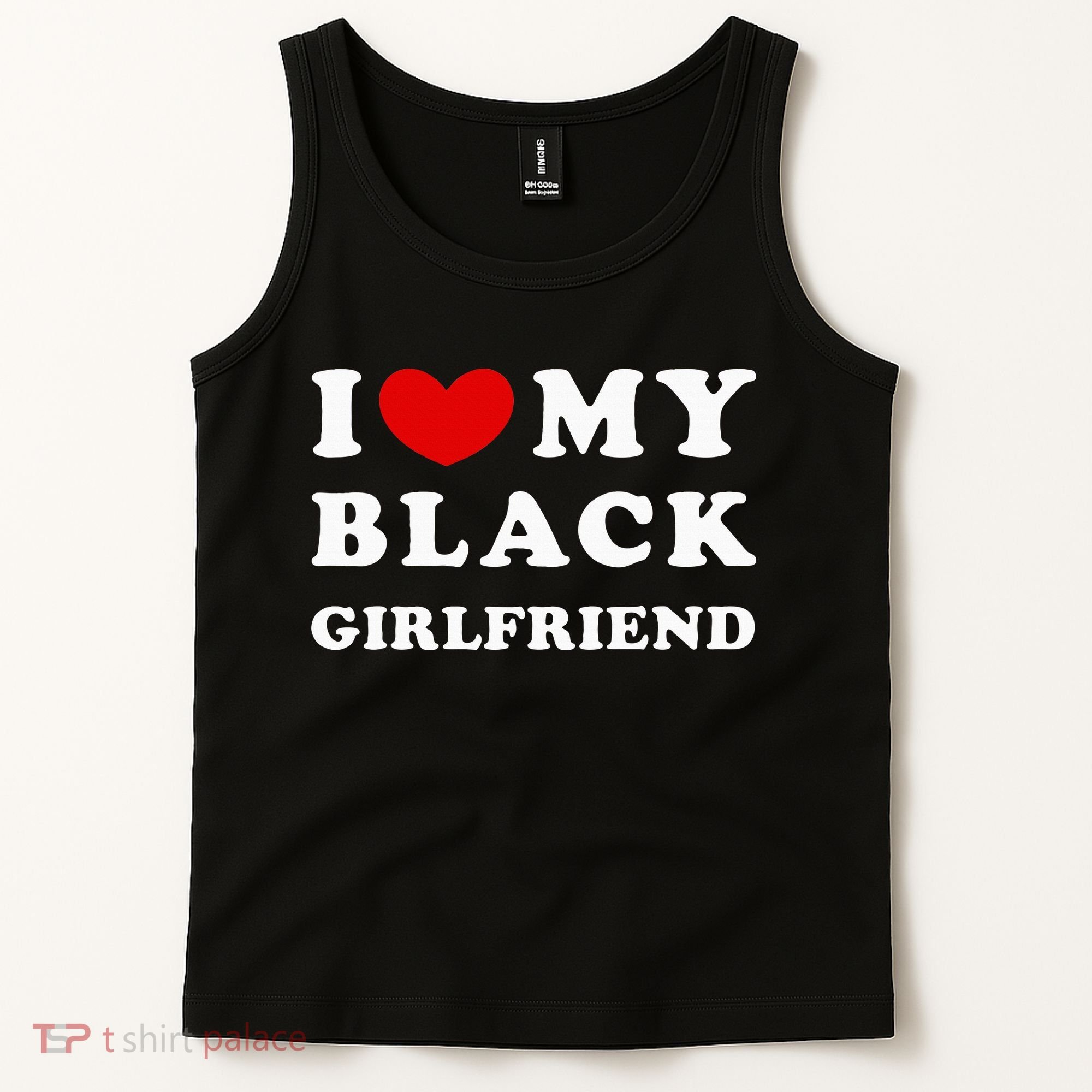 I Love My Black Girlfriend Tank Top