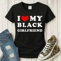 I Love My Black Girlfriend Women's T-Shirt thumb 3
