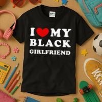 I Love My Black Girlfriend Kids T-Shirt thumb 3