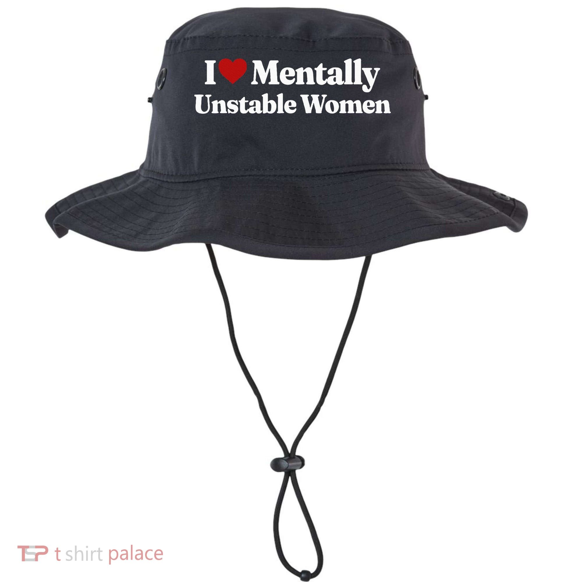 I Love Mentally Unstable Women Bucket Hat