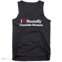 I Love Mentally Unstable Women Tank Top thumb 0