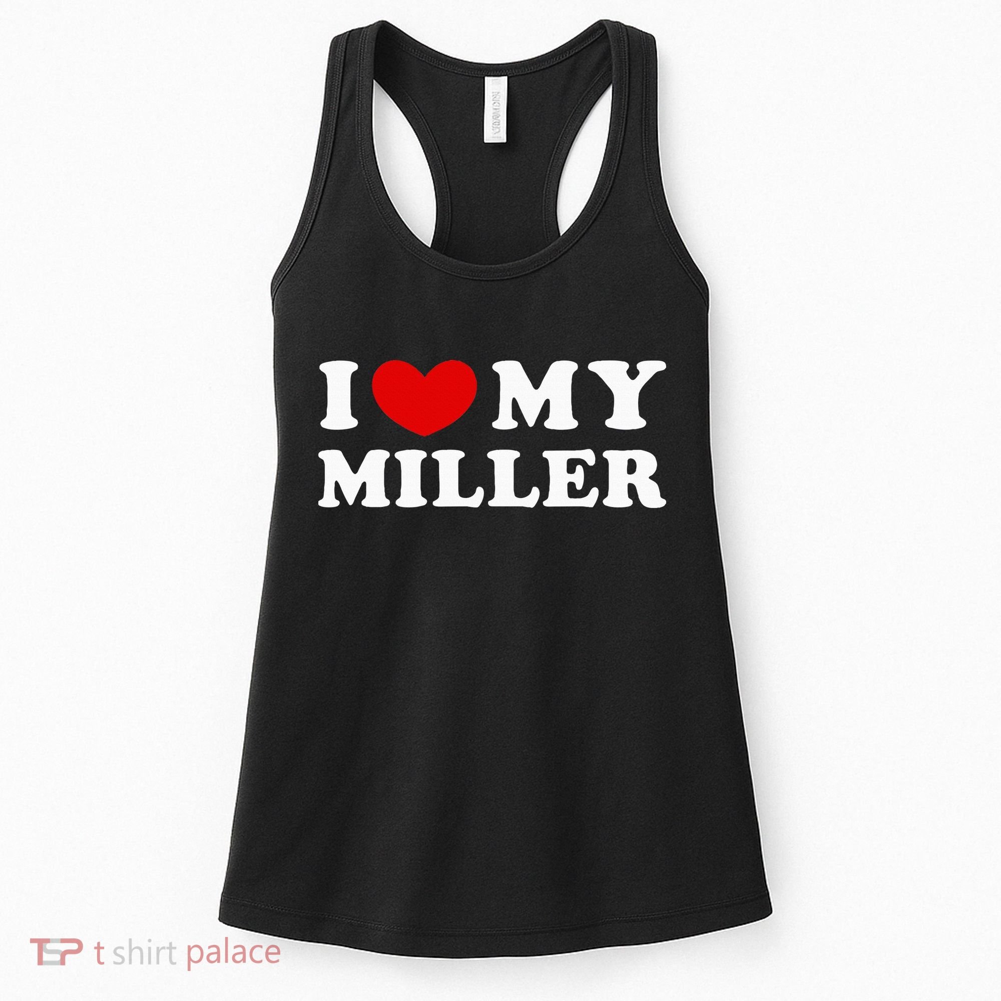 I Love My Miller Women's Tank Top