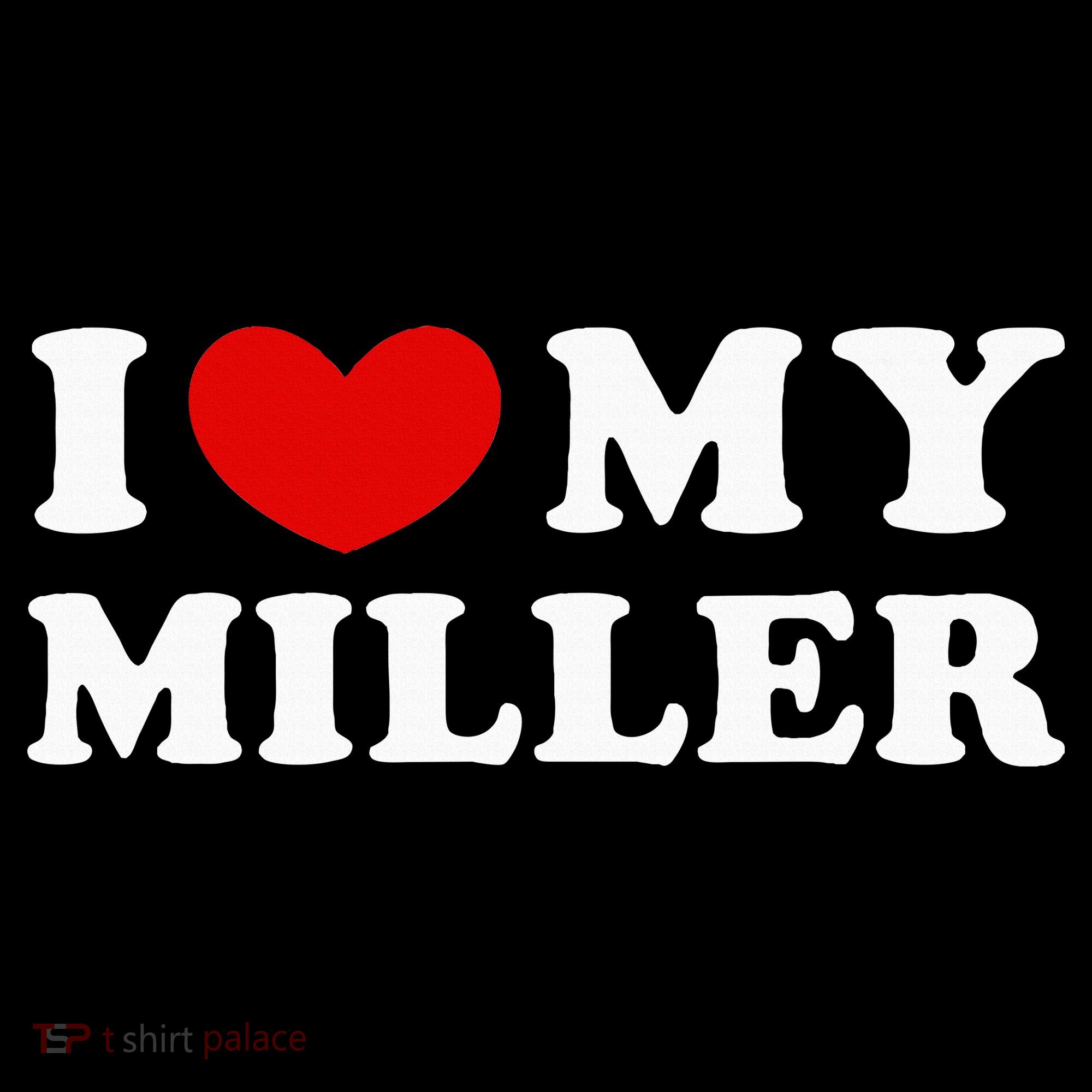 I Love My Miller Women's Tank Top