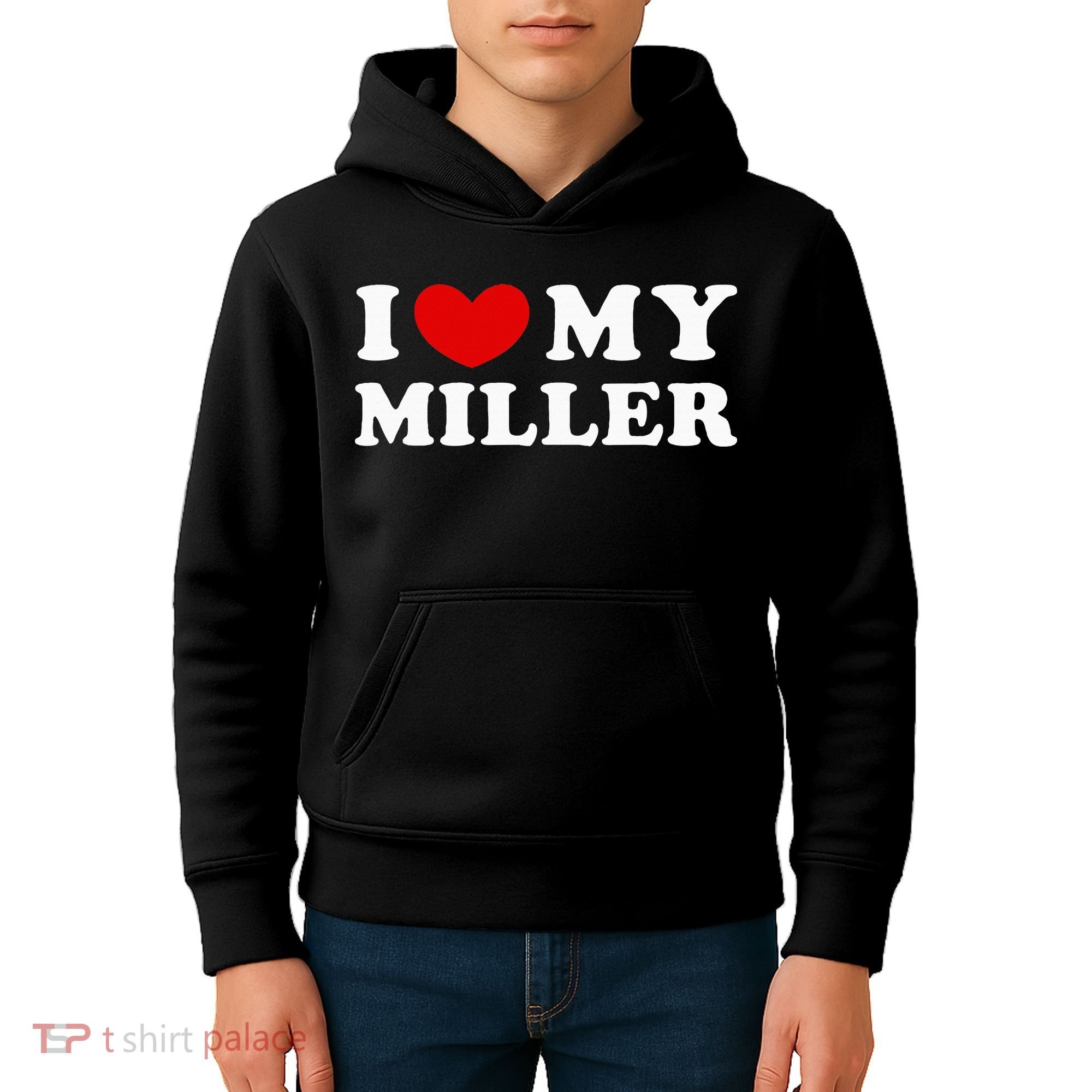 I Love My Miller Kids Hoodie