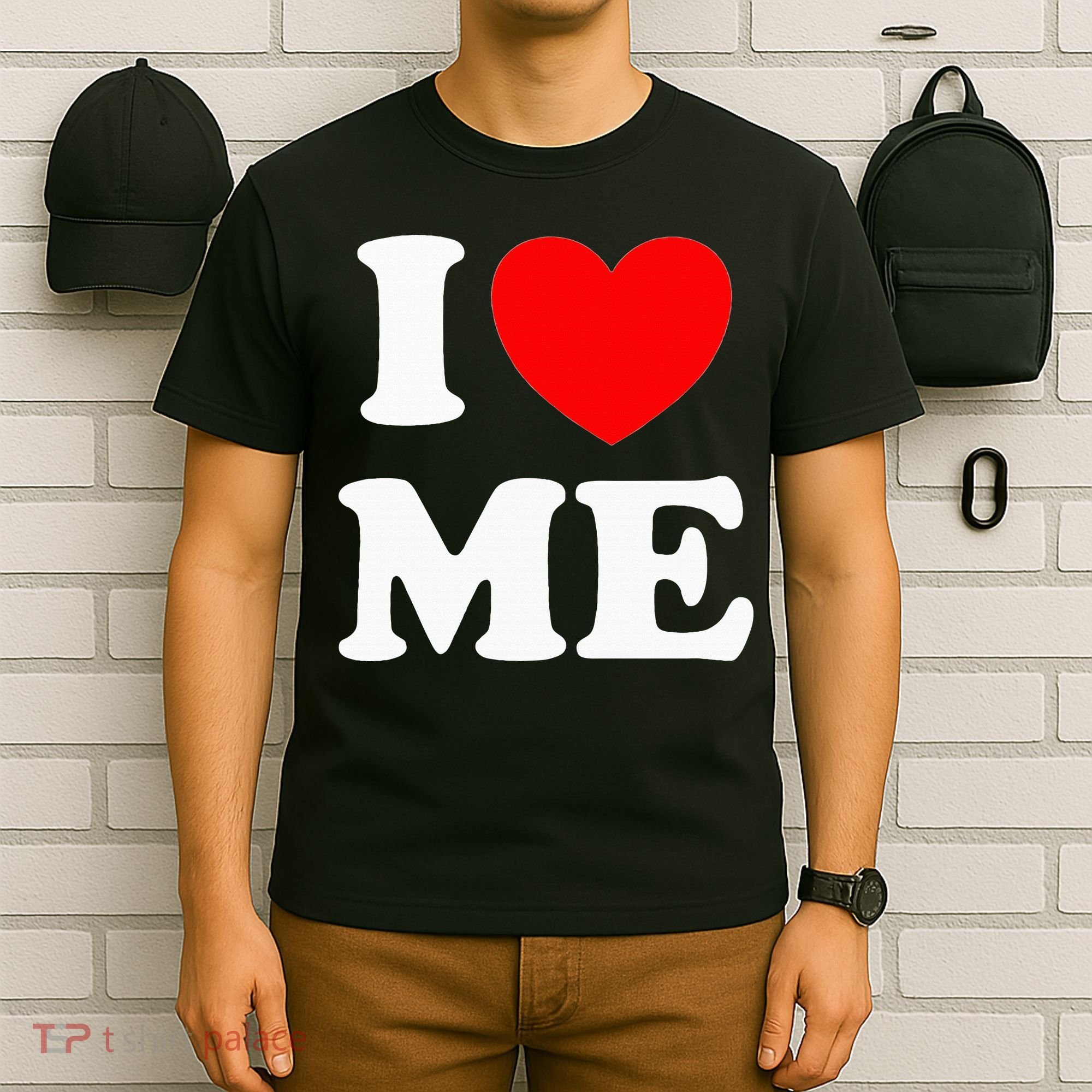 I Love Me I Red Heart Me I Love Me Myself And I Funny T-Shirt