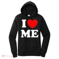 I Love Me I Red Heart Me I Love Me Myself And I Funny Women's Hoodie thumb 0