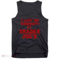 I Lost My Virginity At Trader JoeS Tank Top thumb 0