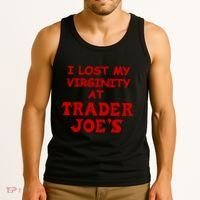 I Lost My Virginity At Trader JoeS Tank Top thumb 3