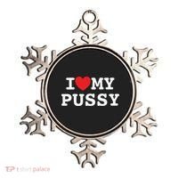 I Love My Pussy Ornament thumb 0