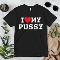 I Love My Pussy Premium T-Shirt thumb 2