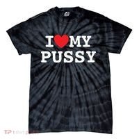 I Love My Pussy Tie-Dye T-Shirt thumb 0