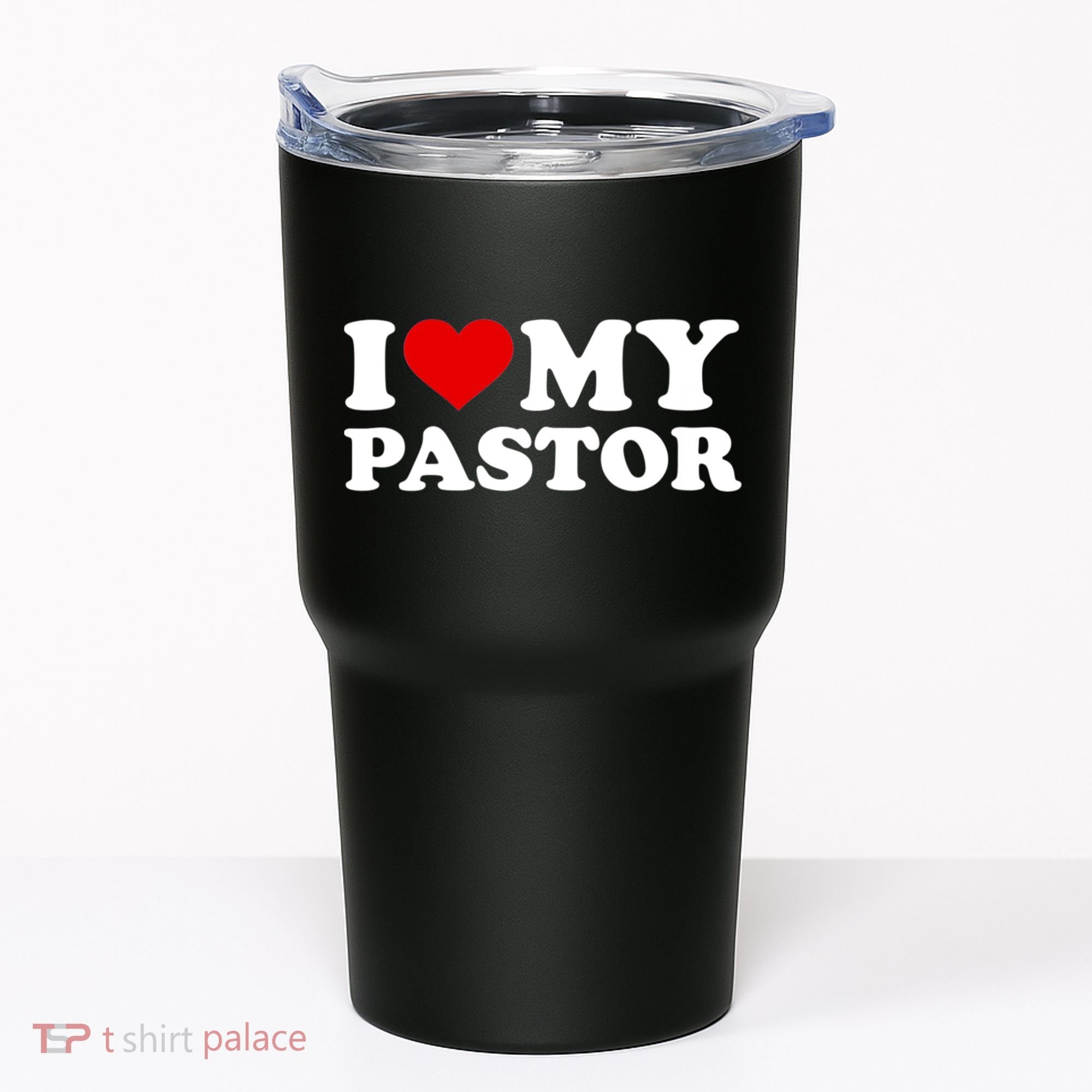 I Love My Pastor Tumbler
