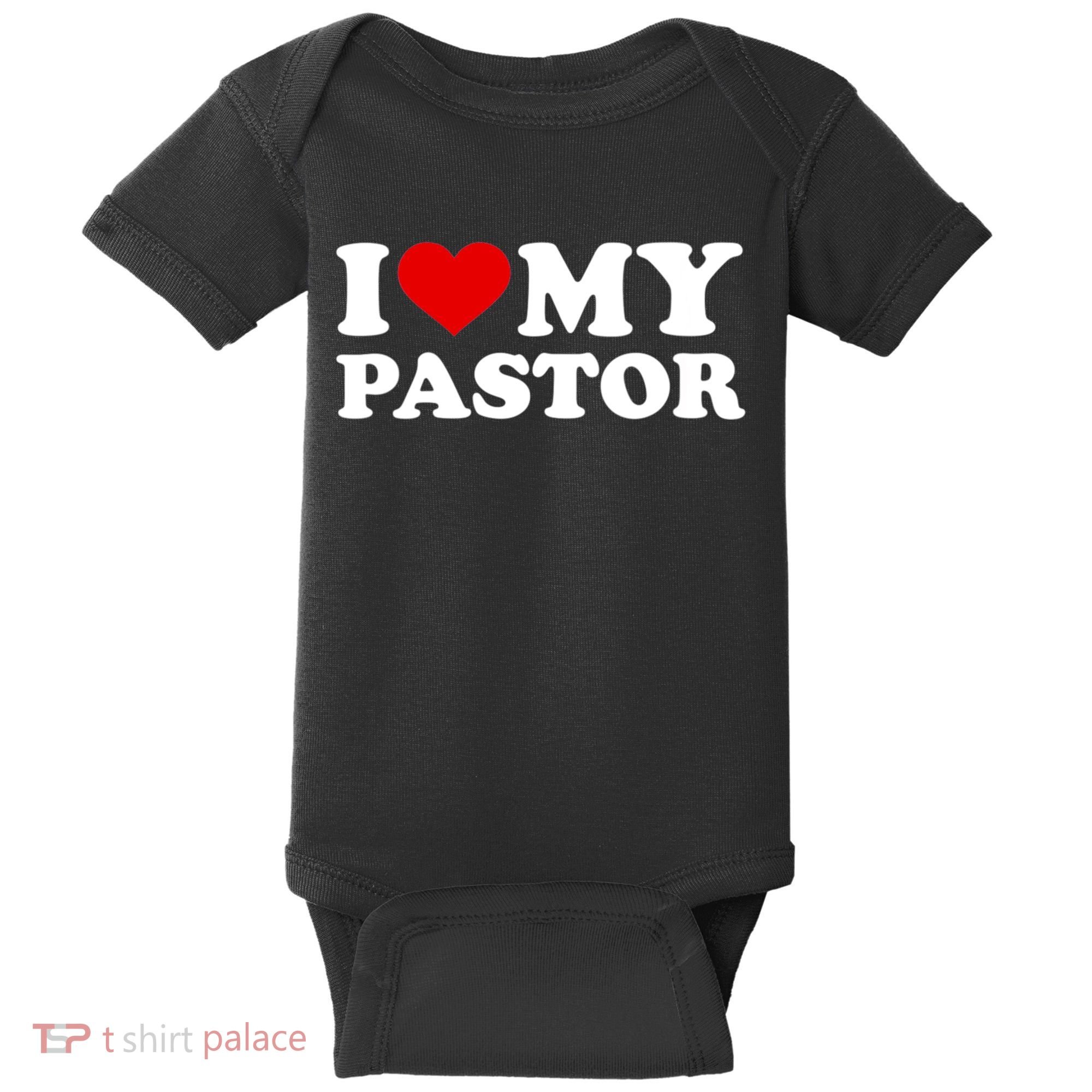 I Love My Pastor Baby Bodysuit