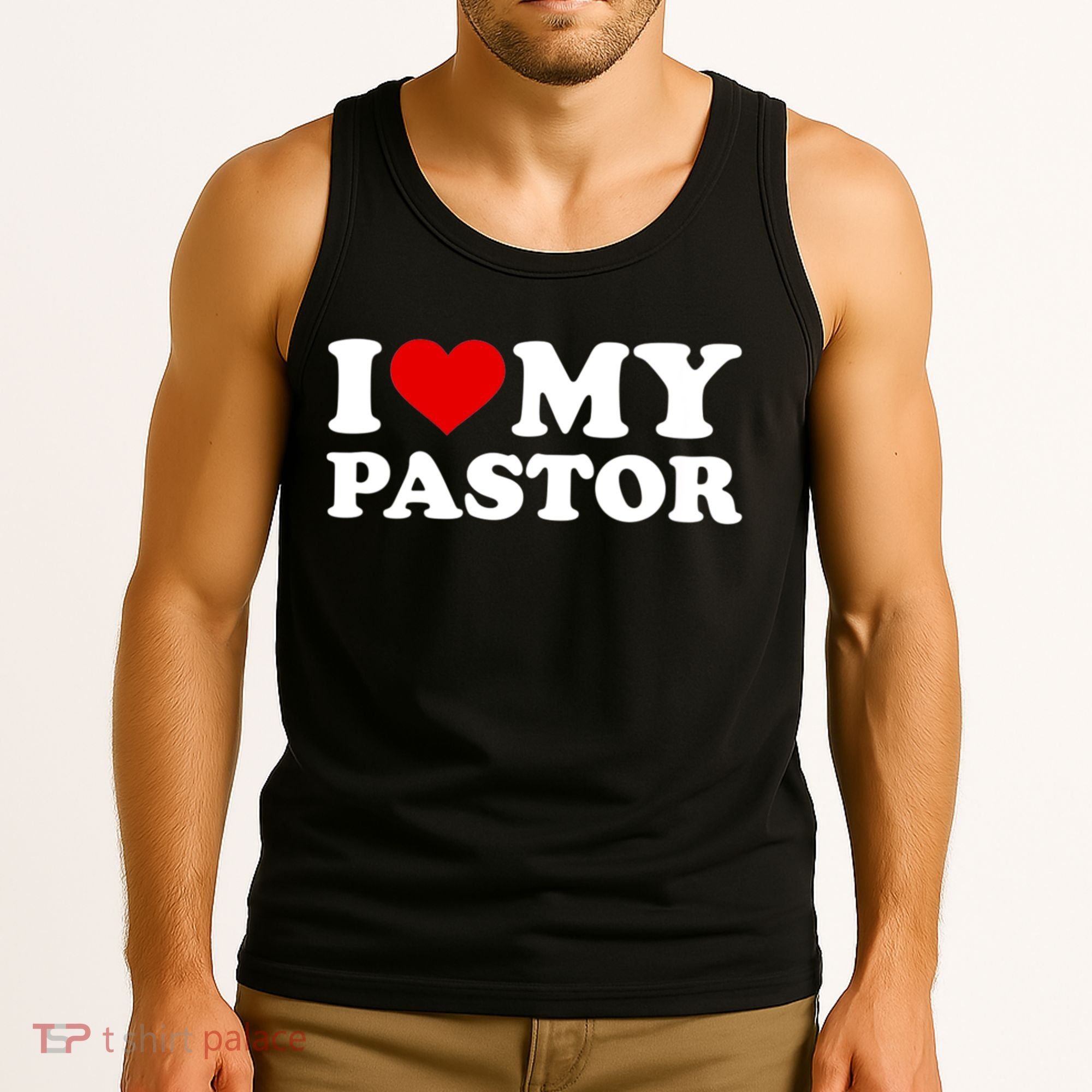 I Love My Pastor Tank Top