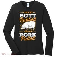 I Like My Butt Rubbed And My Pork Pulled Pig Meat July 4th Women's Long Sleeve Shirt thumb 0