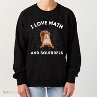 I Love Math And Squirrels Squirrel Lover Algebra Teacher Women's Sweatshirt thumb 0