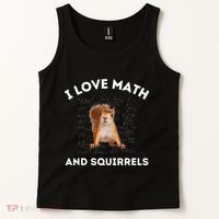 I Love Math And Squirrels Squirrel Lover Algebra Teacher Tank Top thumb 2