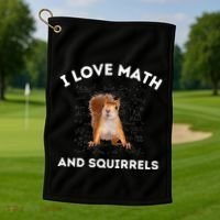 I Love Math And Squirrels Squirrel Lover Algebra Teacher Golf Towel thumb 1