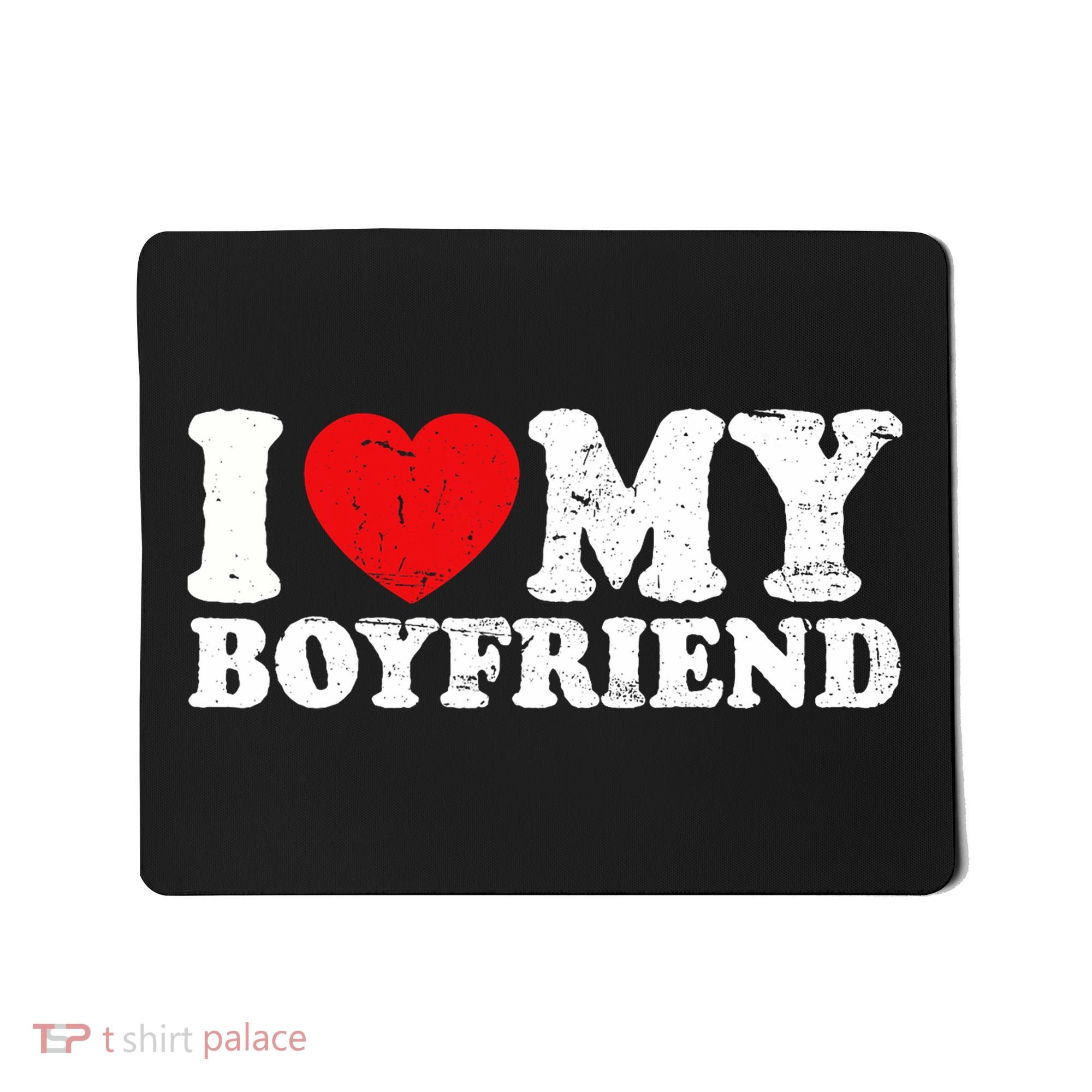 I Love My Boyfriend I Heart My Boyfriend Bf Mousepad