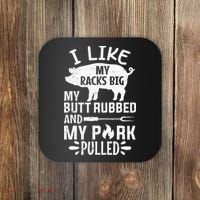I Like My Racks Big My Butt Rubbed and Pork Pulled BBQ Chef Coaster thumb 0