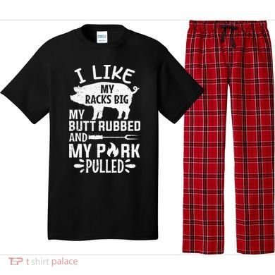 I Like My Racks Big My Butt Rubbed and Pork Pulled BBQ Chef Pajama Set