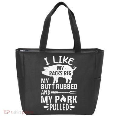 I Like My Racks Big My Butt Rubbed and Pork Pulled BBQ Chef Tote Bag