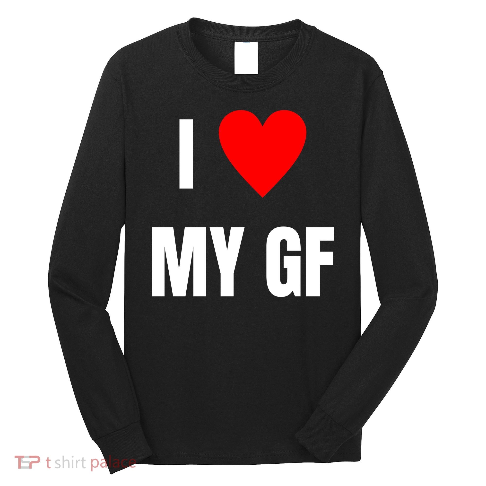 I Love My GF Girlfriend Heart Long Sleeve Shirt