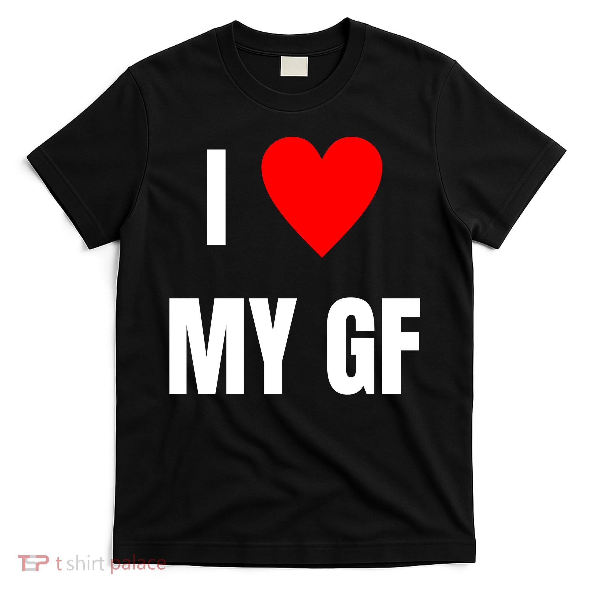I Love My GF Girlfriend Heart T-Shirt