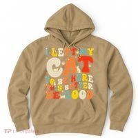 I Left My Cat To Be Here This Better Be Good Women Hoodie thumb 0