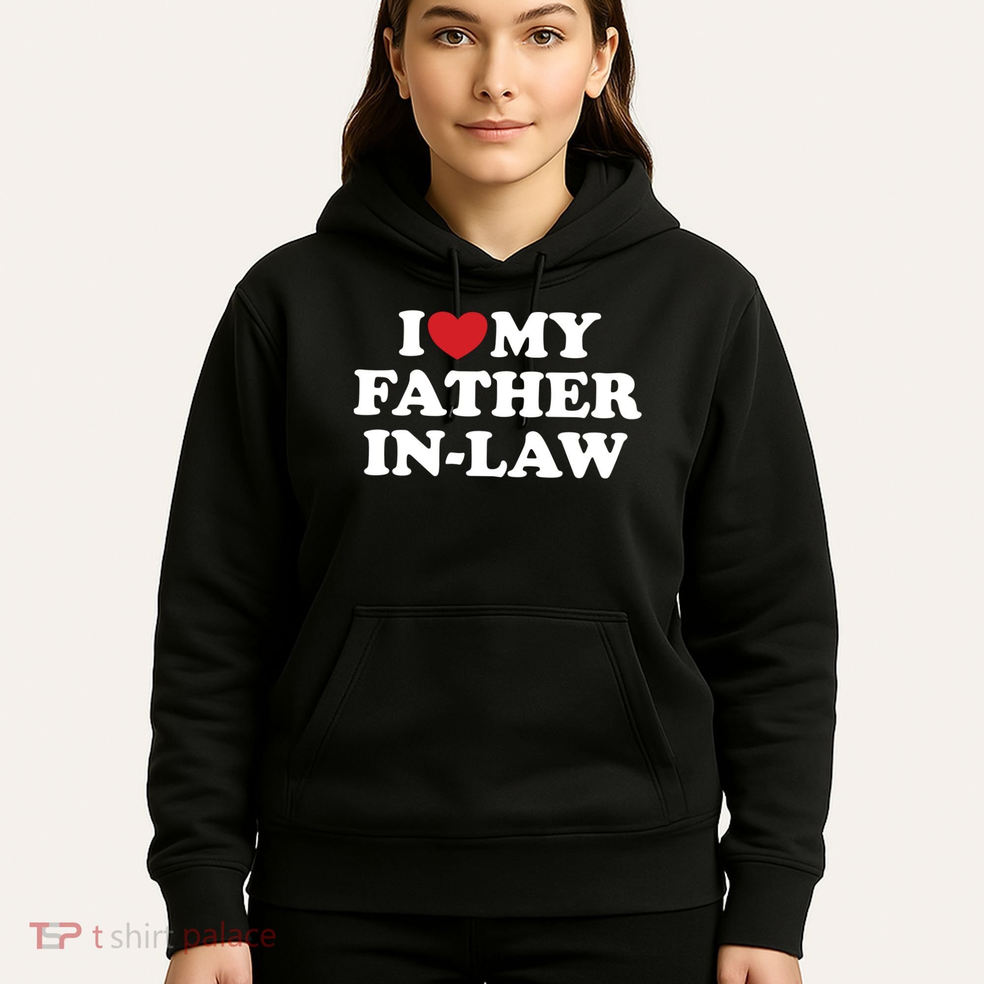 I Love My Father In Law Hoodie