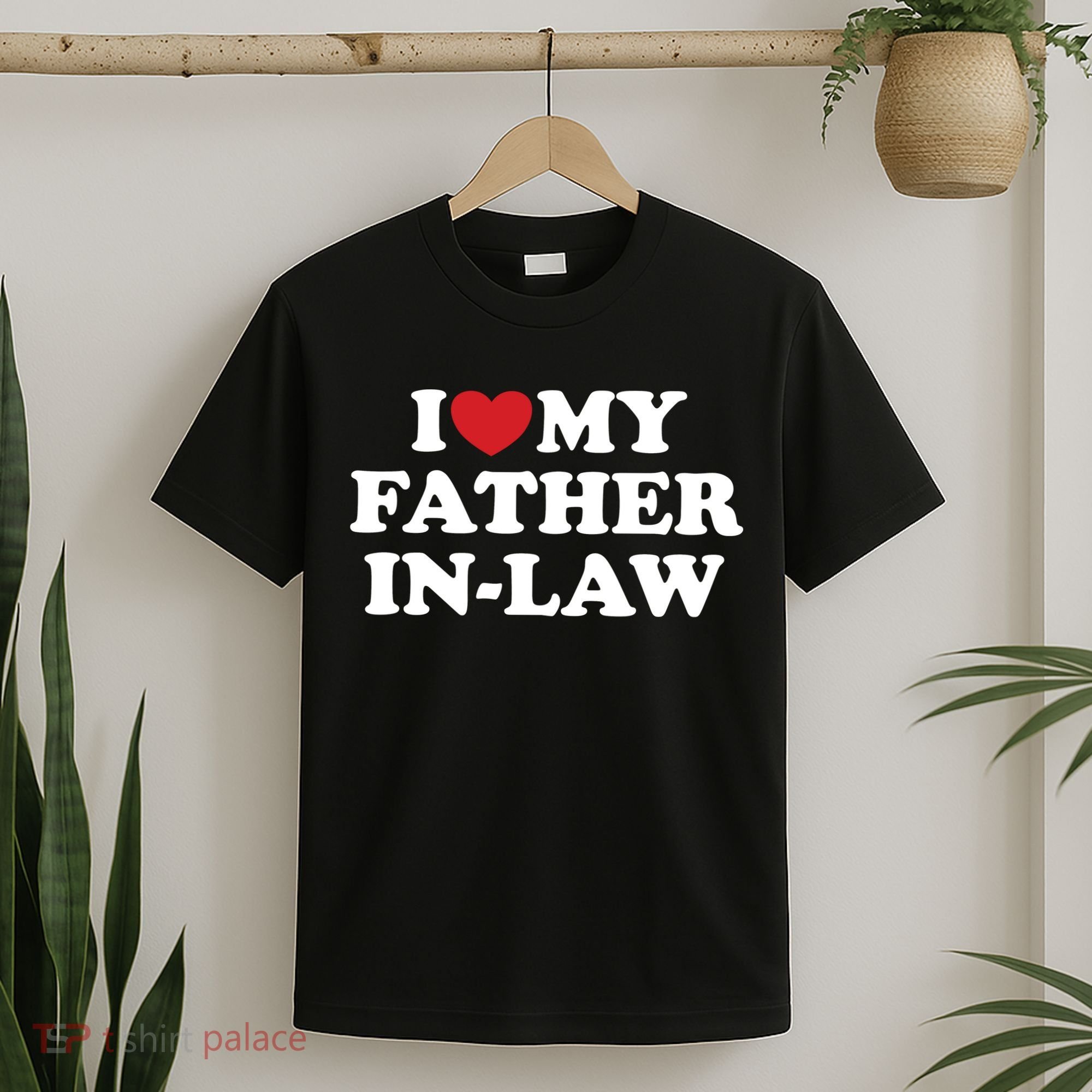 I Love My Father In Law T-Shirt