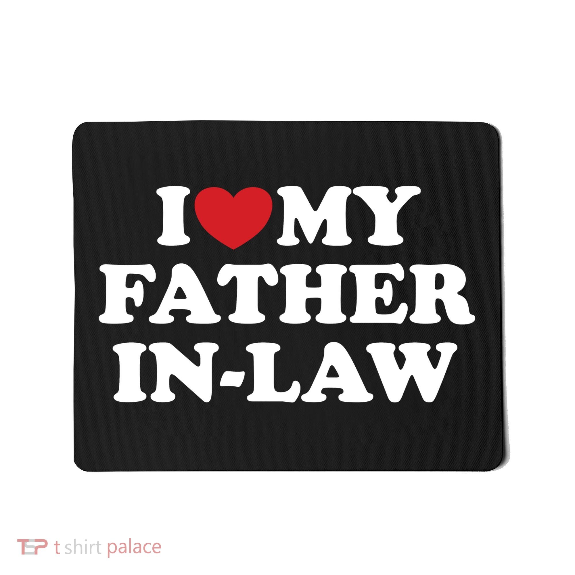 I Love My Father In Law Mousepad