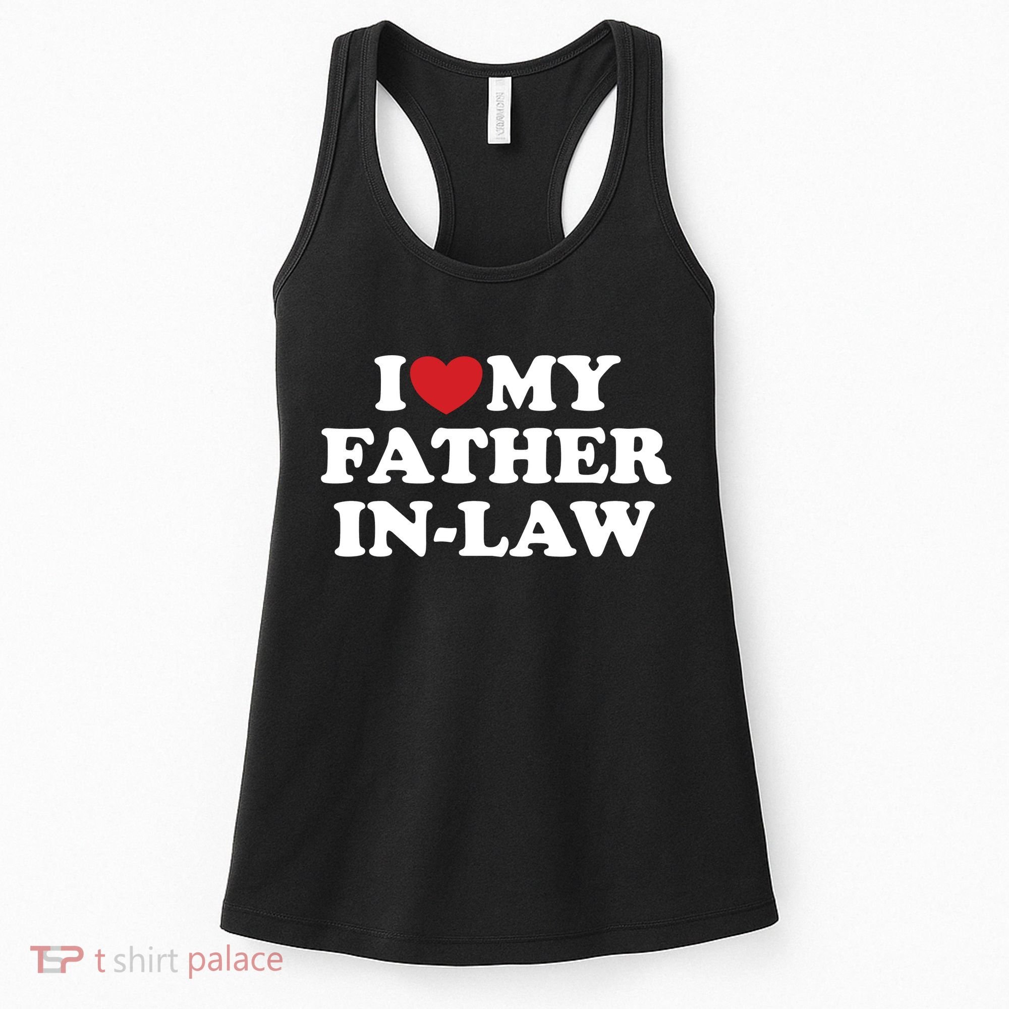 I Love My Father In Law Women's Tank Top