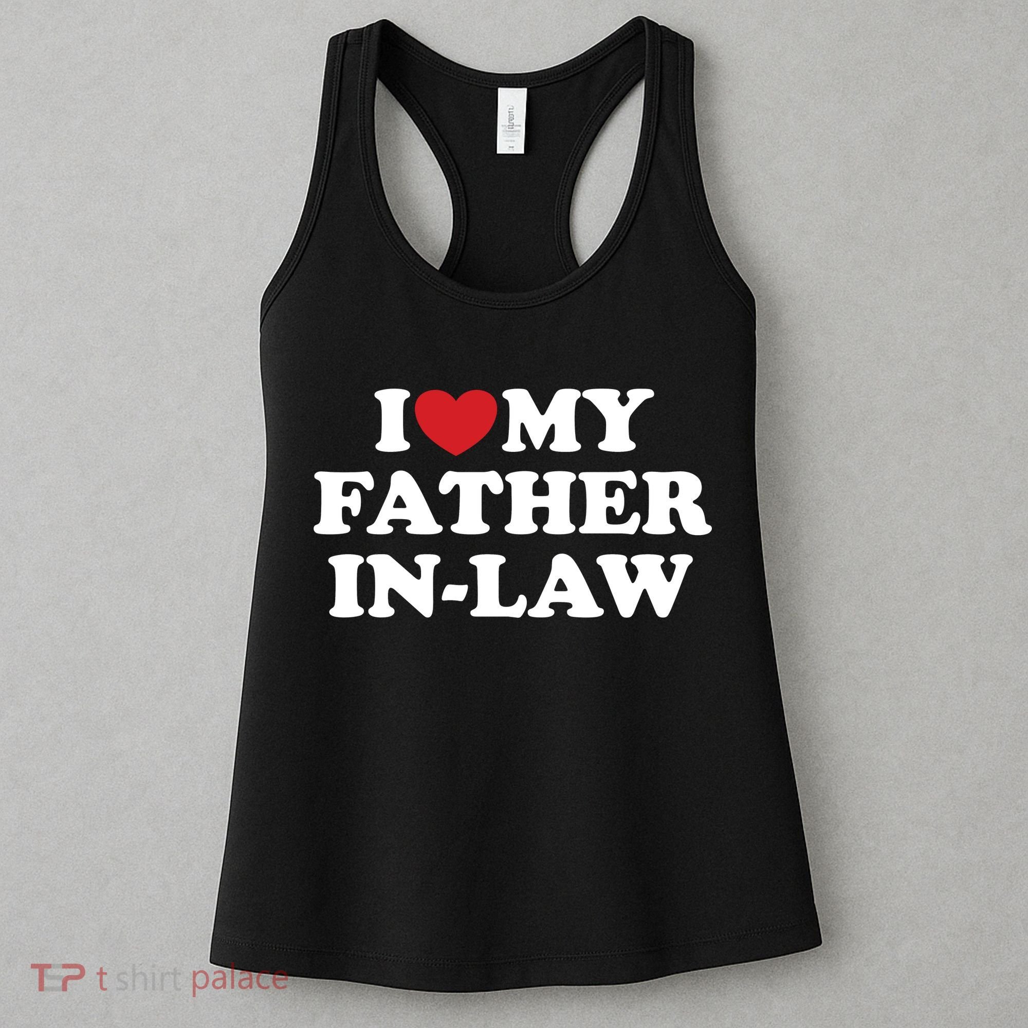 I Love My Father In Law Women's Tank Top