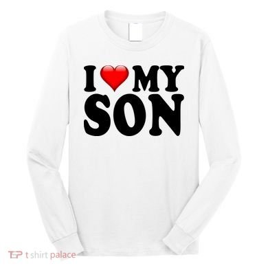I Love My Son Long Sleeve Shirt