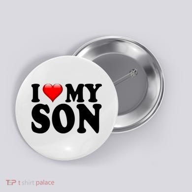 I Love My Son Button