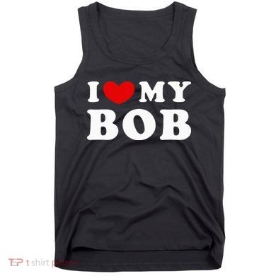 I Love My Bob I Heart My Bob Tank Top