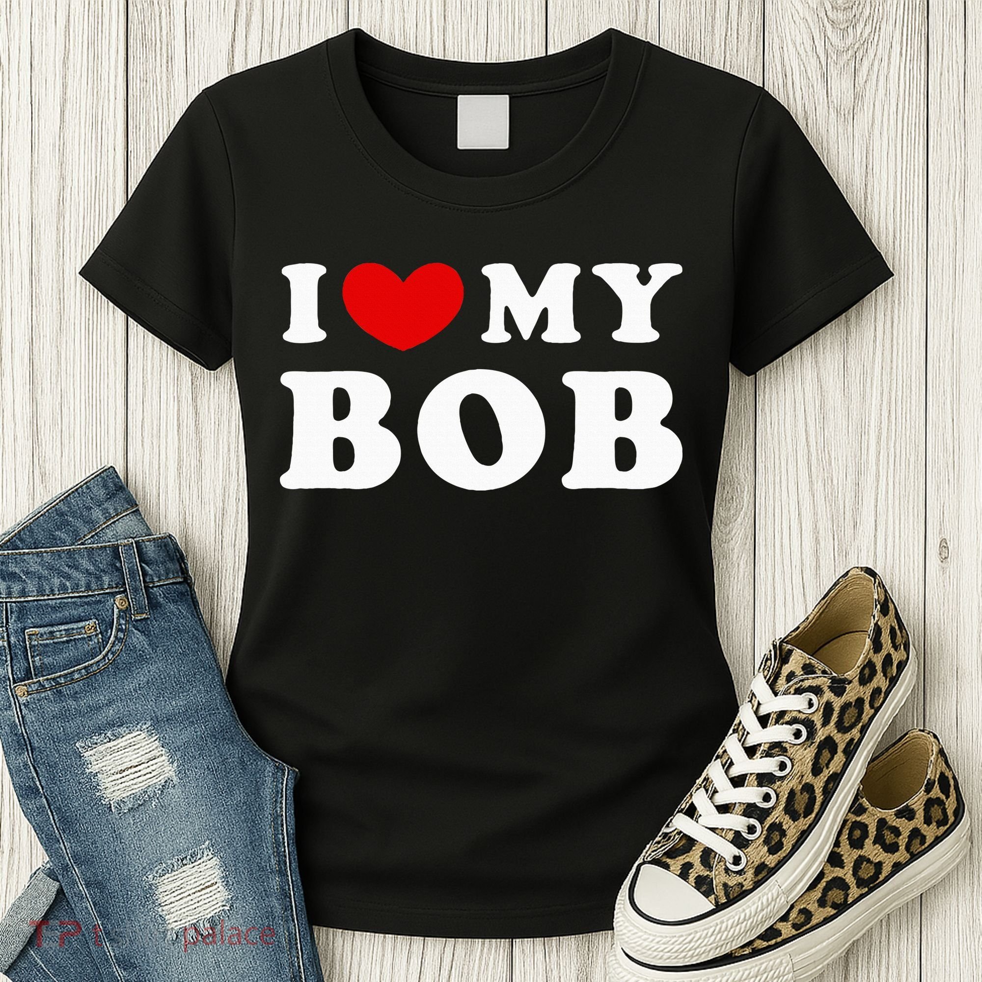 I Love My Bob I Heart My Bob Women's T-Shirt