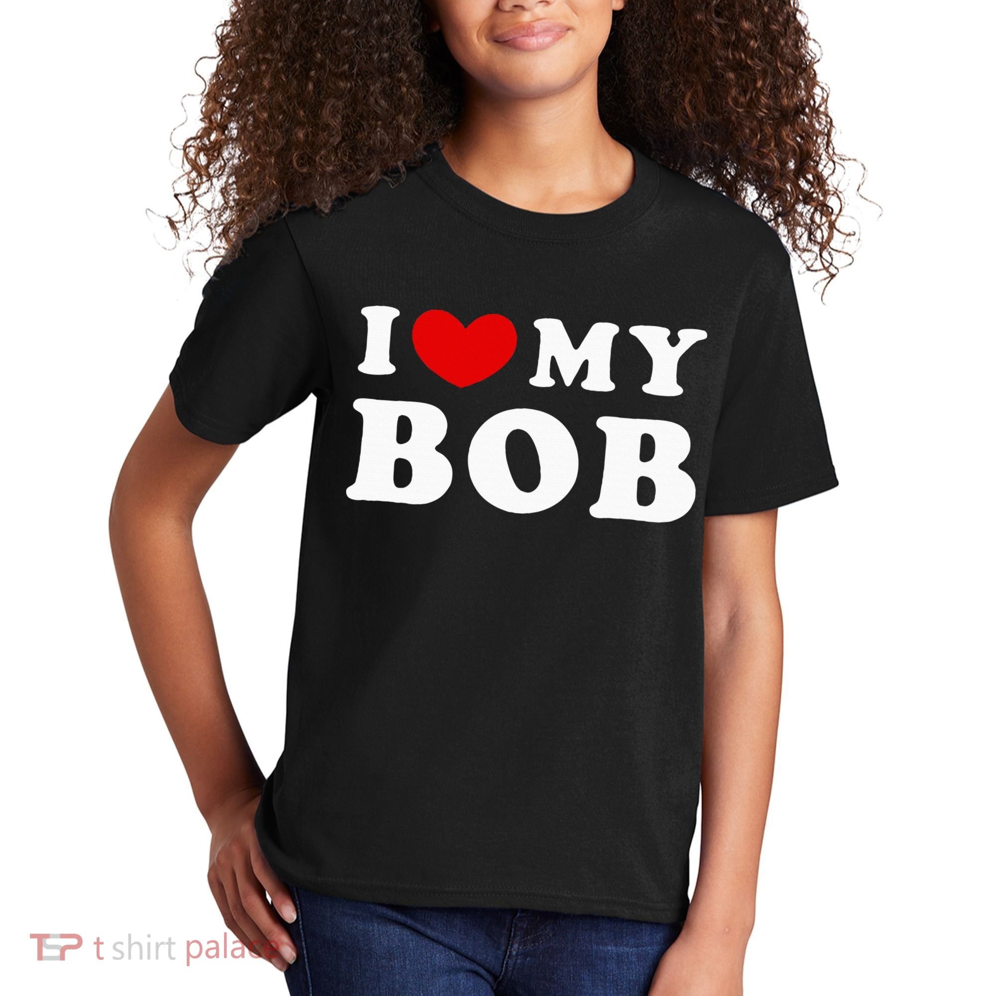 I Love My Bob I Heart My Bob Kids T-Shirt