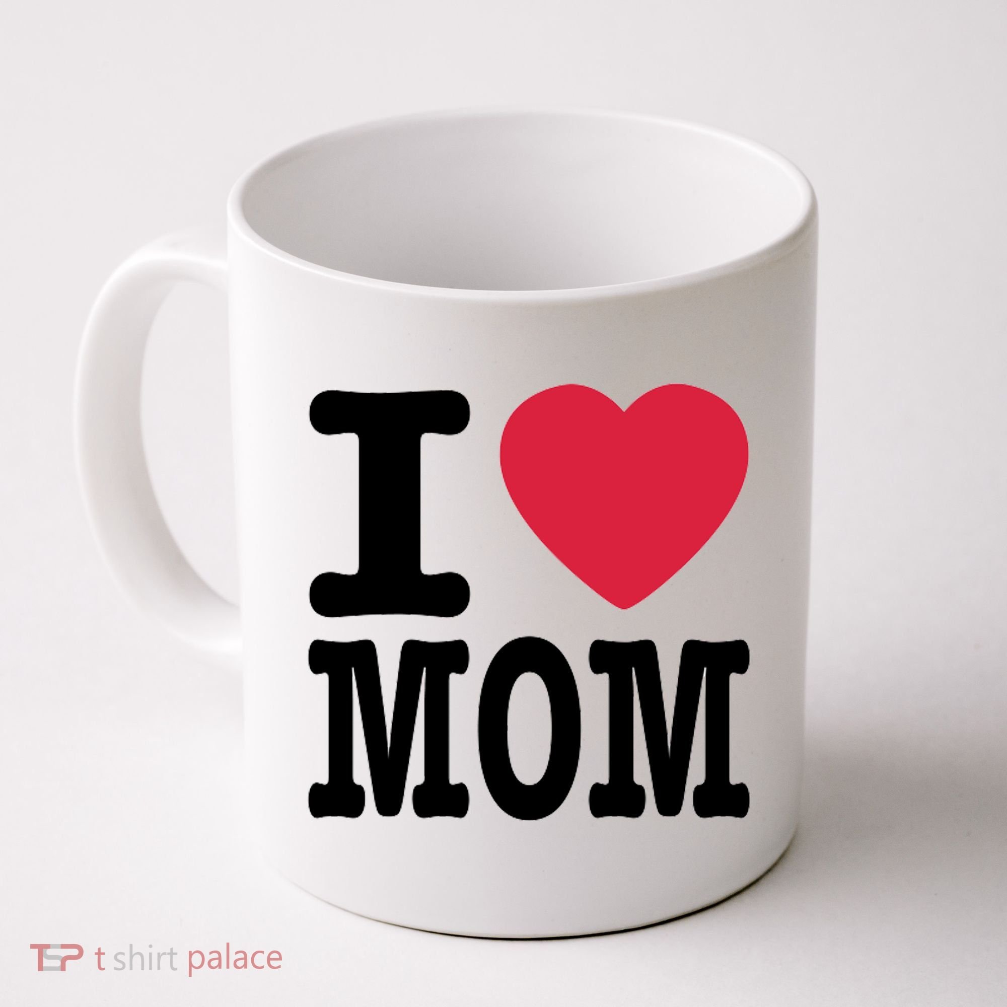 I Love Mom Gift Coffee Mug