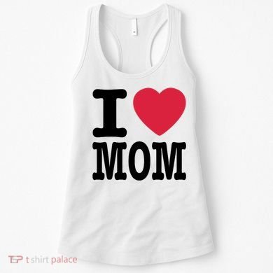 I Love Mom Gift Women's Tank Top