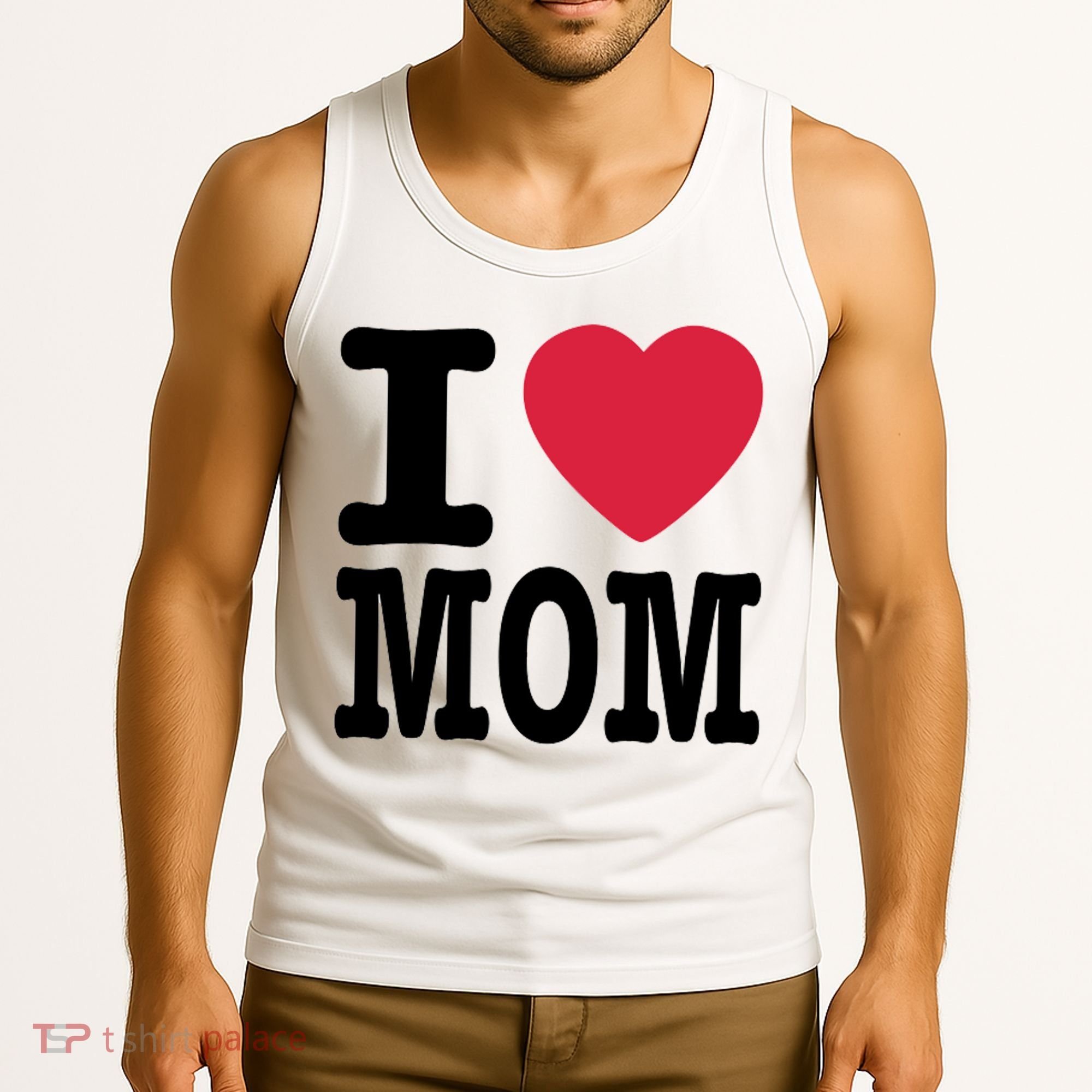 I Love Mom Gift Tank Top