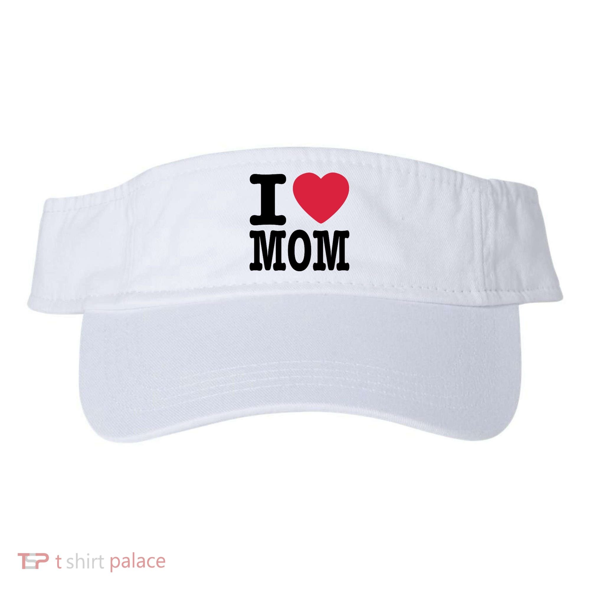 I Love Mom Gift Visor