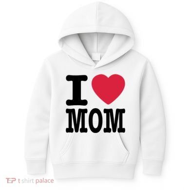 I Love Mom Gift Kids Hoodie