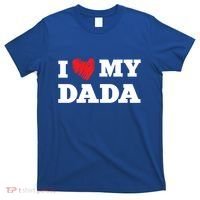 I Love My Dada Favorite Family Member Valentines Dad Great Gift T-Shirt thumb 0