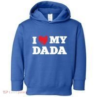 I Love My Dada Favorite Family Member Valentines Dad Great Gift Toddler Hoodie thumb 0
