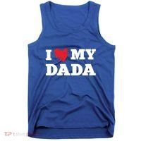 I Love My Dada Favorite Family Member Valentines Dad Great Gift Tank Top thumb 0